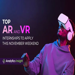 Top AR and VR internships to apply this november weekend