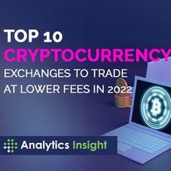 Top 10 Cryptocurrency Exchanges to Trade at Lower Fees in 2022