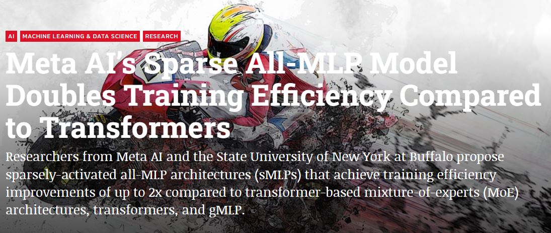 Meta AI’s Sparse All-MLP Model Doubles Training Efficiency Compared to Transformers