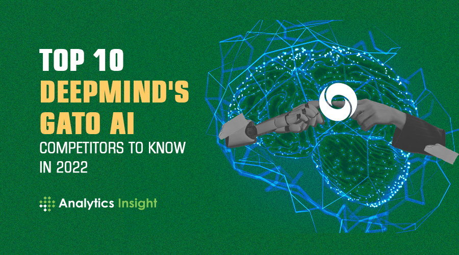 TOP 10 COMPETITORS OF DEEPMIND GATO AI TO KNOW IN 2022